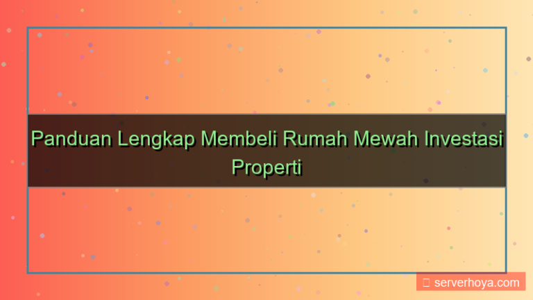 Pembelian rumah mewah