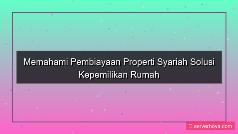 tampilan Pembiayaan properti syariah