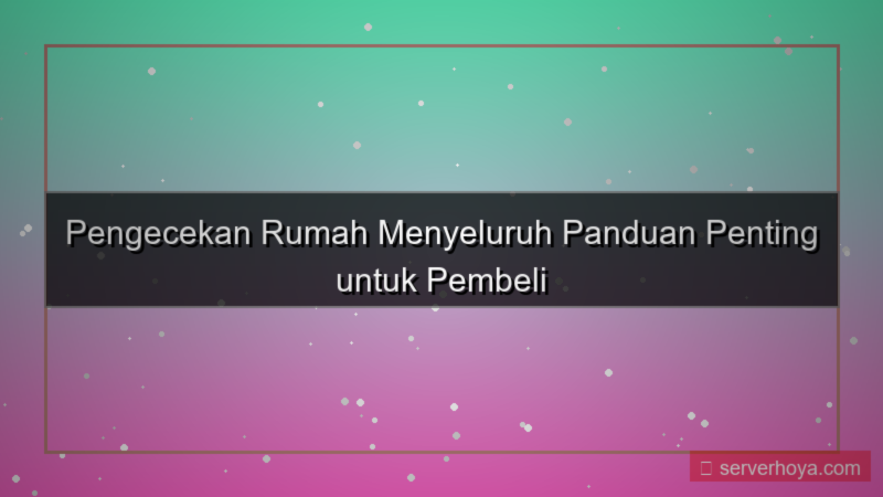 desain Pengecekan rumah