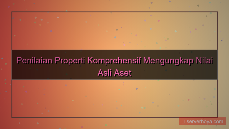 konten Penilaian properti