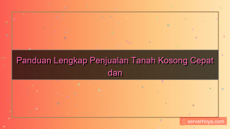 desain Penjualan tanah kosong
