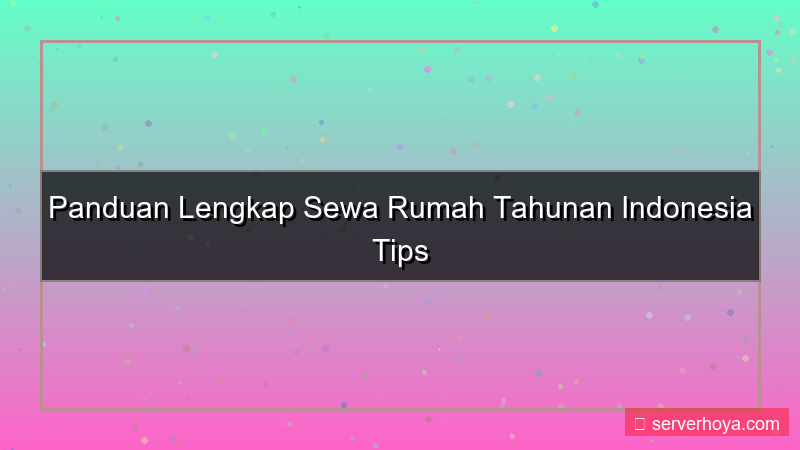 gambar Penyewaan rumah tahunan