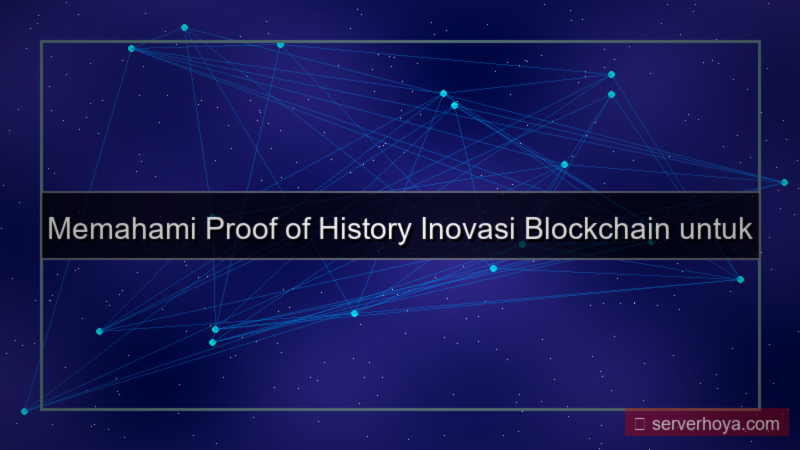 desain Proof of history