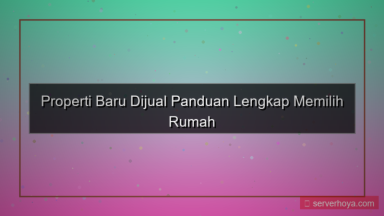 konten Properti baru dijual