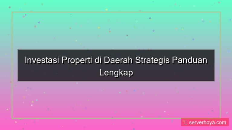 konten Properti di daerah strategis