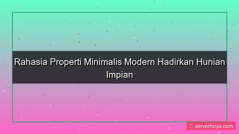 gambar Properti minimalis modern