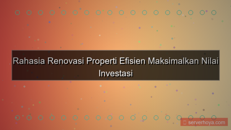 Proyek renovasi properti