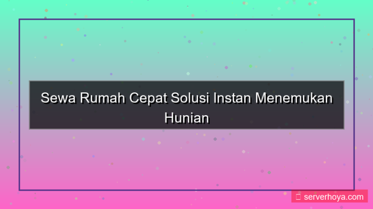 desain Sewa rumah cepat