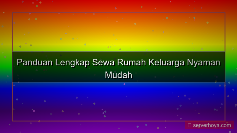 Sewa rumah keluarga