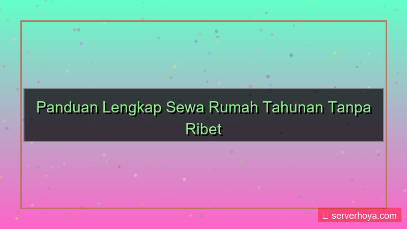visual Sewa rumah tahunan
