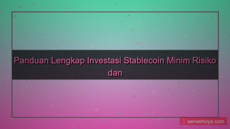 desain Stablecoin investment guide