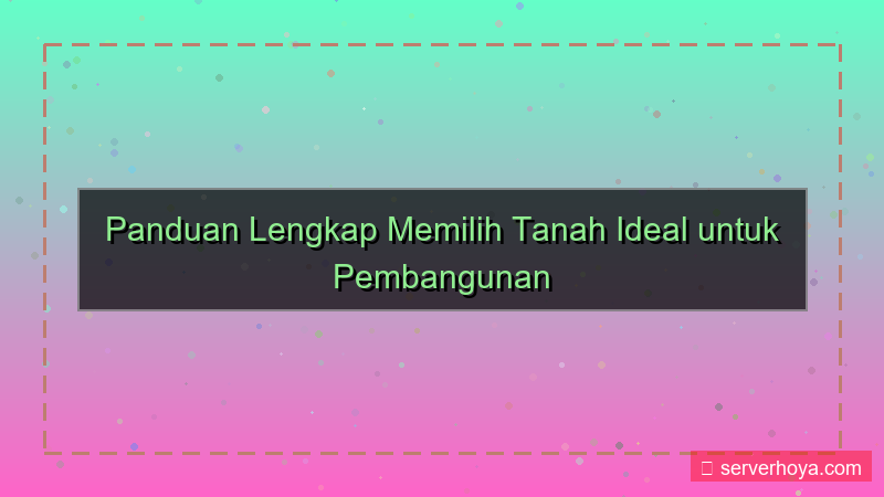 Tanah untuk pembangunan