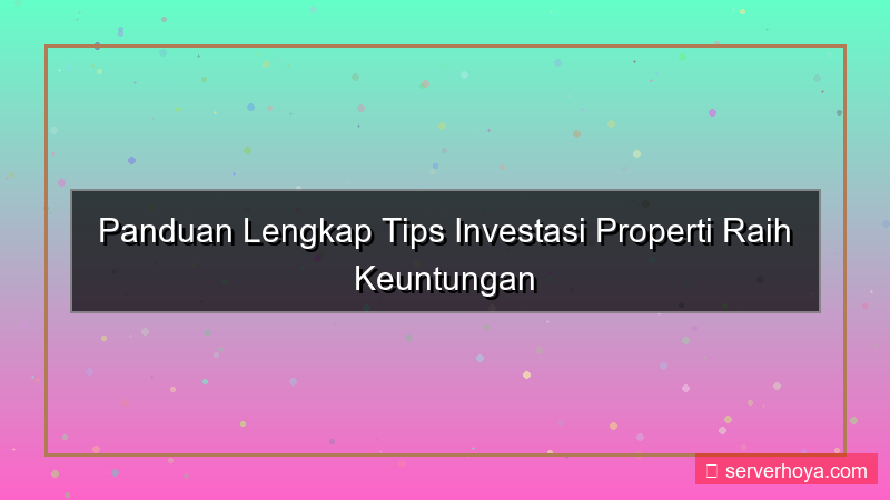 ilustrasi Tips berinvestasi properti