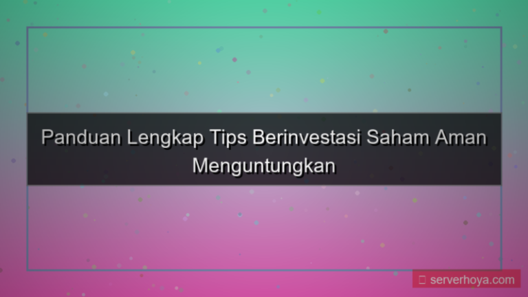 konten Tips berinvestasi saham
