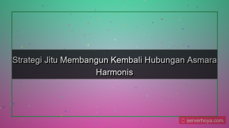 konten Tips memperbaiki hubungan asmara
