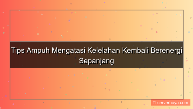 desain Tips mengatasi kelelahan