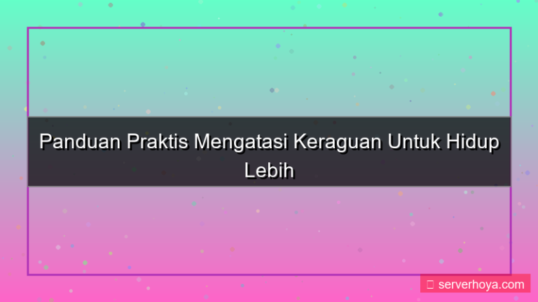 Tips mengatasi keraguan