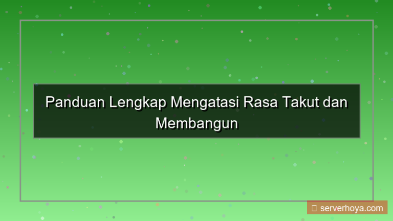 Tips mengatasi rasa takut