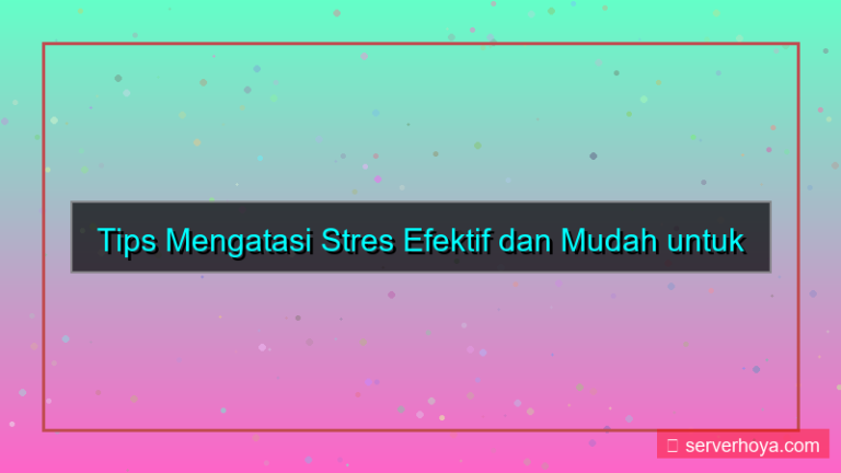 visual Tips mengatasi stres