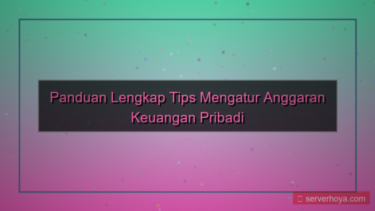 Tips mengatur anggaran