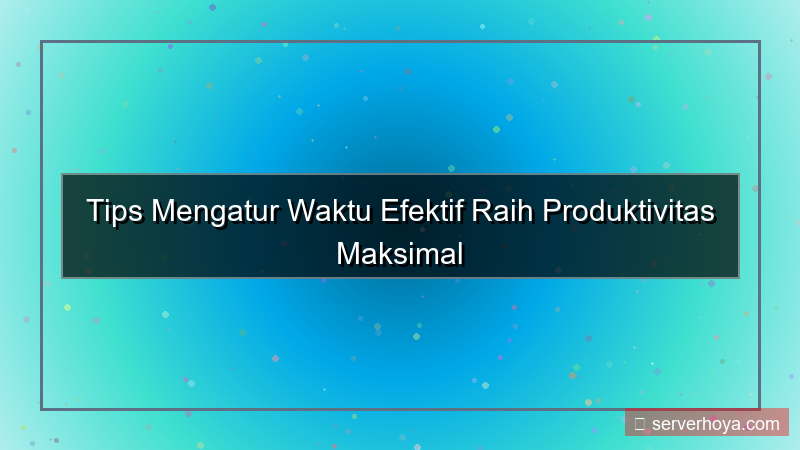 ilustrasi Tips mengatur waktu