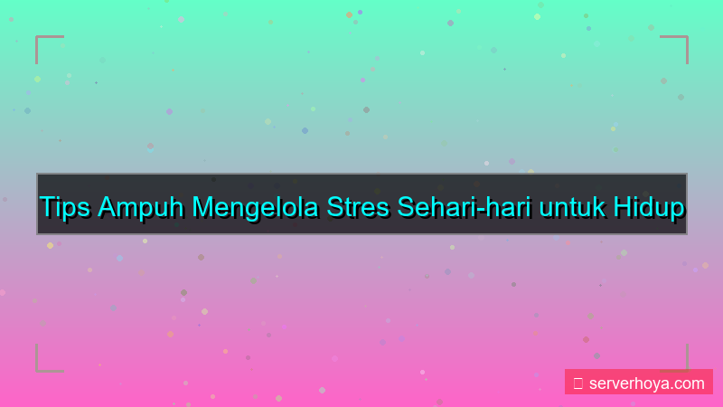 visual Tips mengelola stres