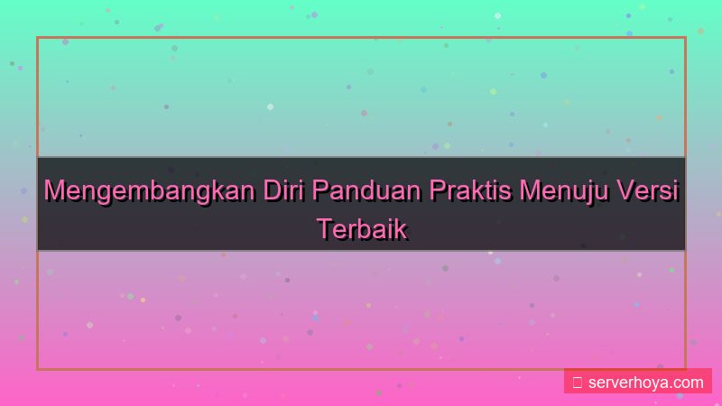 visual Tips mengembangkan diri