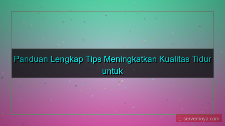 ilustrasi Tips meningkatkan kualitas tidur