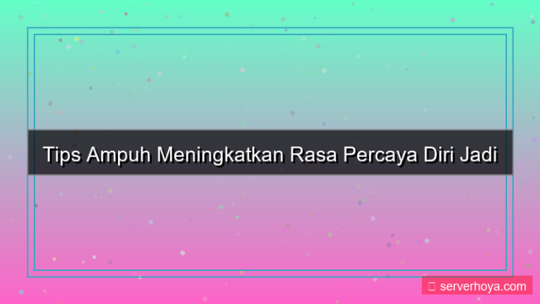 gambar Tips meningkatkan rasa percaya diri