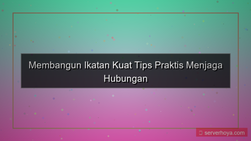 konten Tips menjaga hubungan sehat