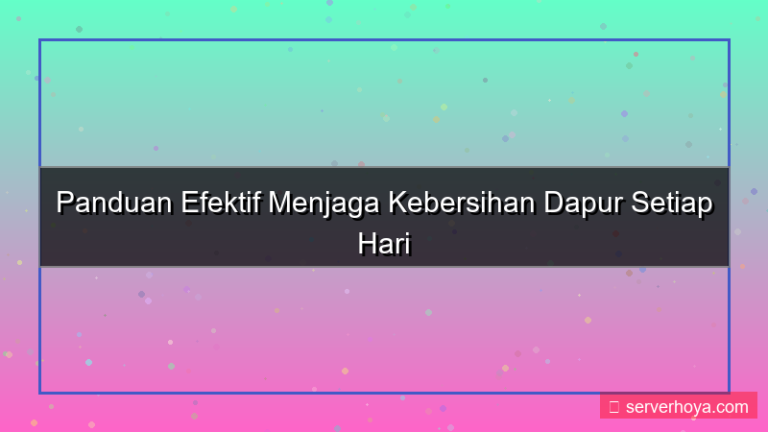 konten Tips menjaga kebersihan dapur
