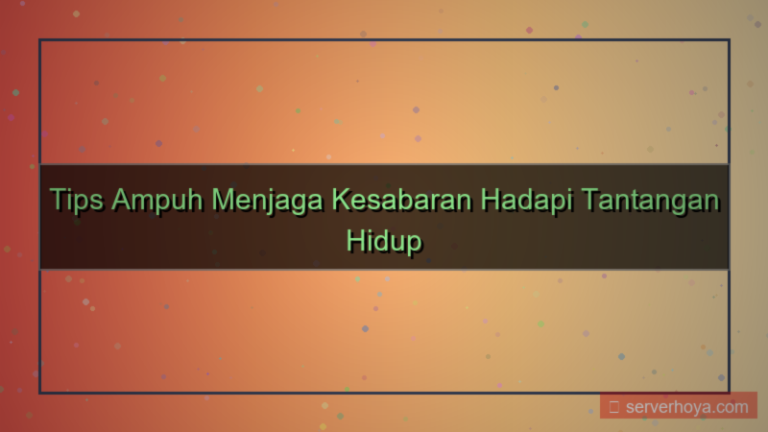 Tips menjaga kesabaran