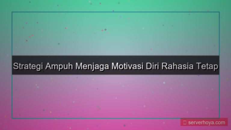 visual Tips menjaga motivasi