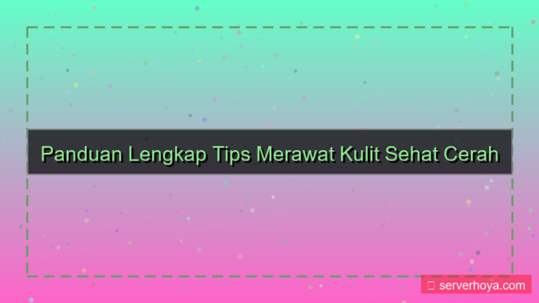 ilustrasi Tips merawat kulit