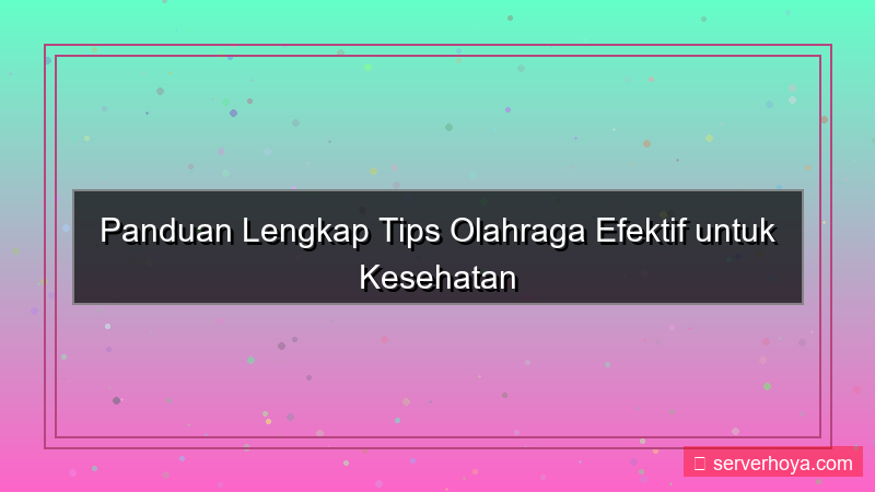 Tips olahraga efektif