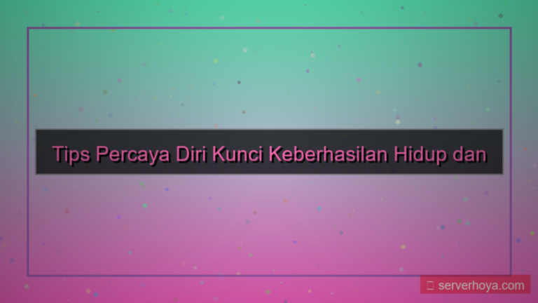 Tips percaya diri