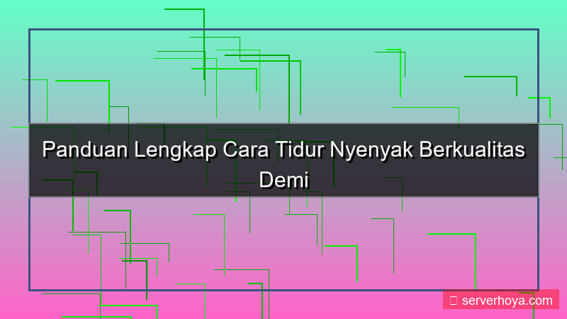 Tips tidur nyenyak