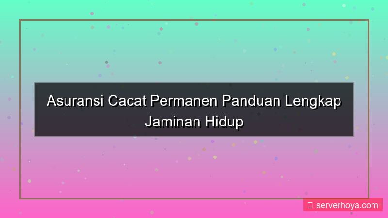 gambar Asuransi cacat permanen