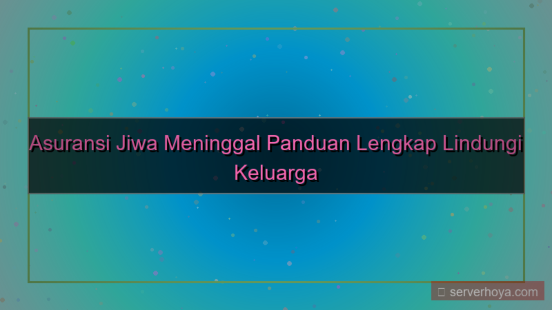 konten Asuransi jiwa meninggal