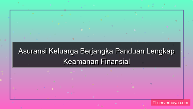 konten Asuransi keluarga berjangka
