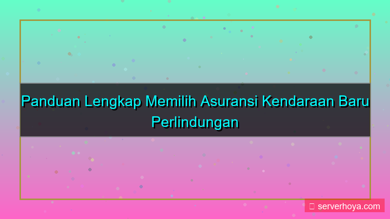 Asuransi kendaraan baru