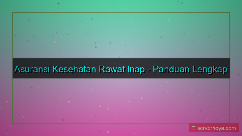 visual Asuransi kesehatan rawat inap