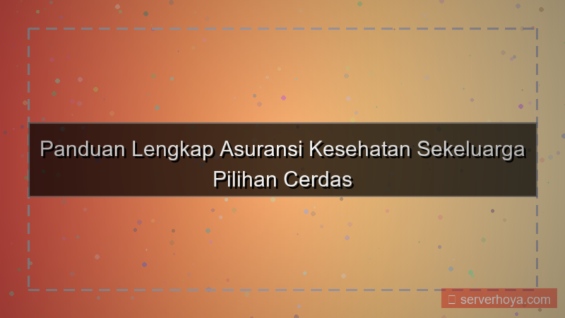 konten Asuransi kesehatan sekeluarga
