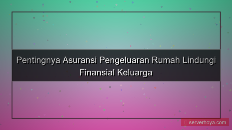 konten Asuransi pengeluaran rumah