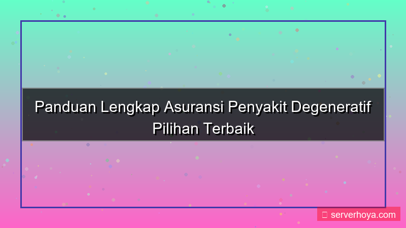 tampilan Asuransi penyakit degeneratif