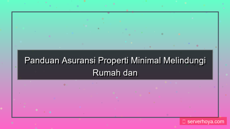 ilustrasi Asuransi properti minimal