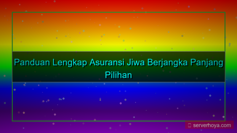 konten Asuransi term long