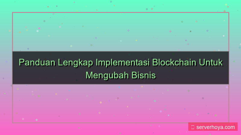 Blockchain implementation guide