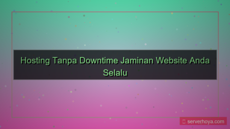 Hosting tanpa waktu downtime