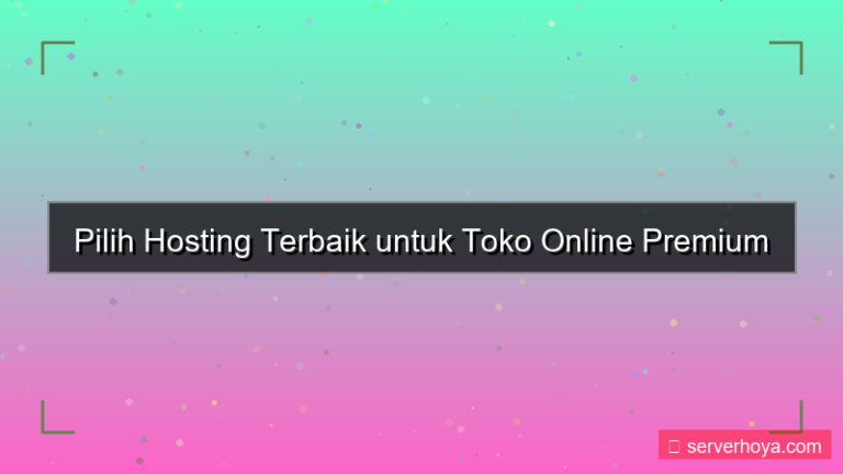 konten Hosting untuk ecommerce premium